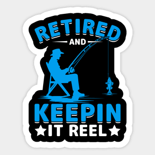 Retired And Keepin It Reel Sticker